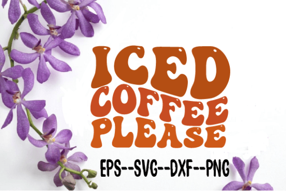 Iced Coffee Please Retro Wavy SVG: A Designer’s Review