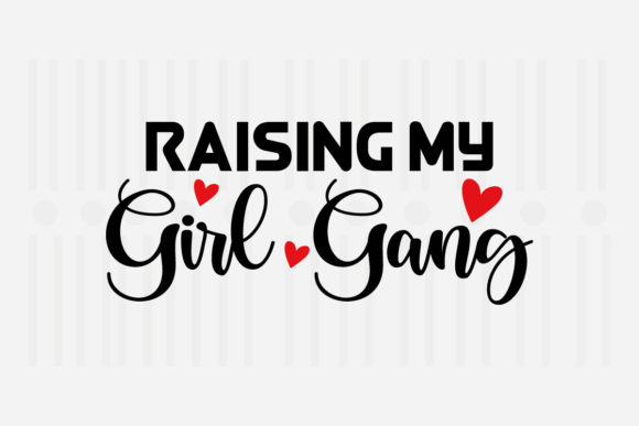 Raising My Girl Gang SVG: A Designer’s Review