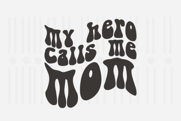 Review: My Hero Calls Me Mom SVG for Embroidery