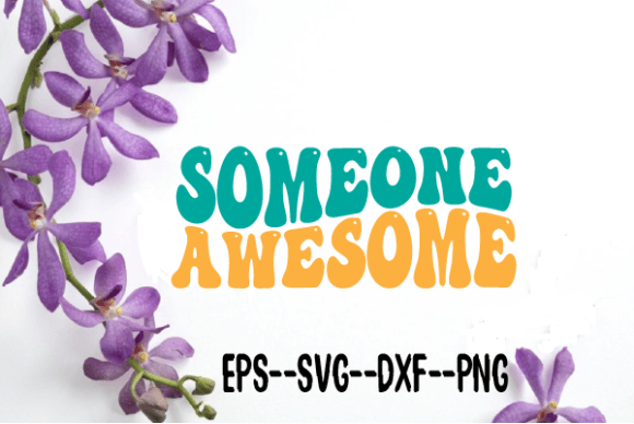 Review: Someone Awesome Wavy Retro Svg for Embroidery