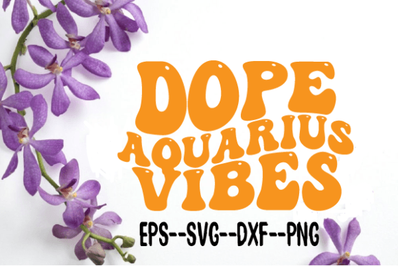 Reviewing Dope Aquarius Vibes Wavy Retro SVG