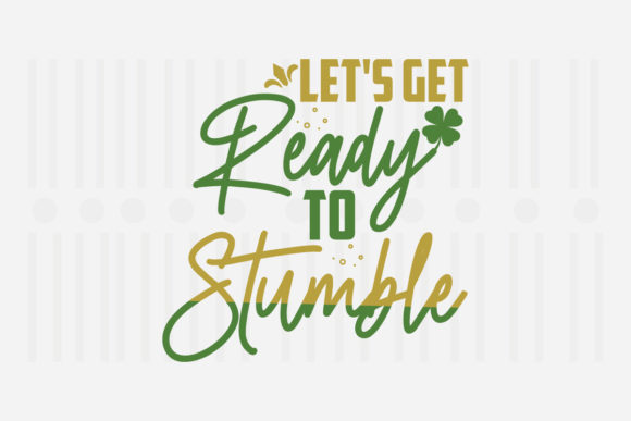 Reviewing Let’s Get Ready to Stumble for St. Patrick’s Projects