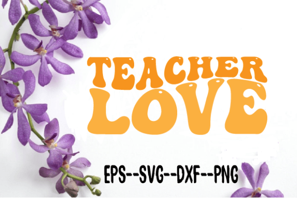 Reviewing TEACHER LOVE New Wavy Retro Svg for Stitch