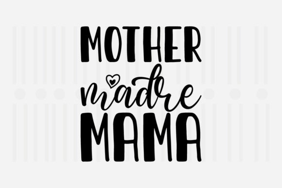 Reviewing the Mother Madre Mama SVG for Embroidery