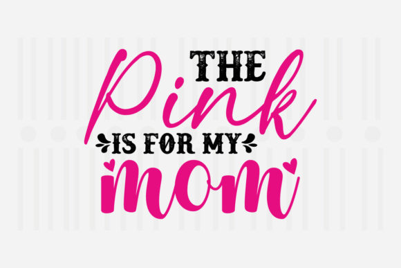 Reviewing The Pink is for My Mom SVG for Embroidery