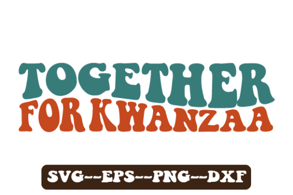 Reviewing Together for Kwanzaa Retro Wavy Svg
