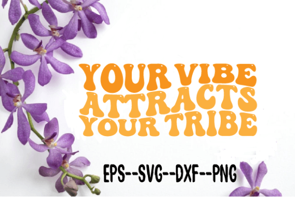 Reviewing Your Vibe Attracts Your Tribe Wavy Svg